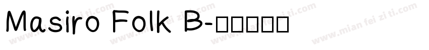 Masiro Folk B字体转换